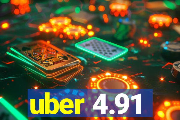 uber 4.91